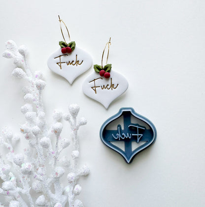 F*CK EARRING + ORNAMENT | INPPROPRIATE | CHRISTMAS | CLAY CUTTER
