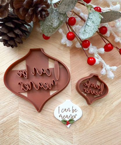 I CAN BE MEANER ORNAMENT & EARRING | INAPPROPRIATE | CLAY CUTTER