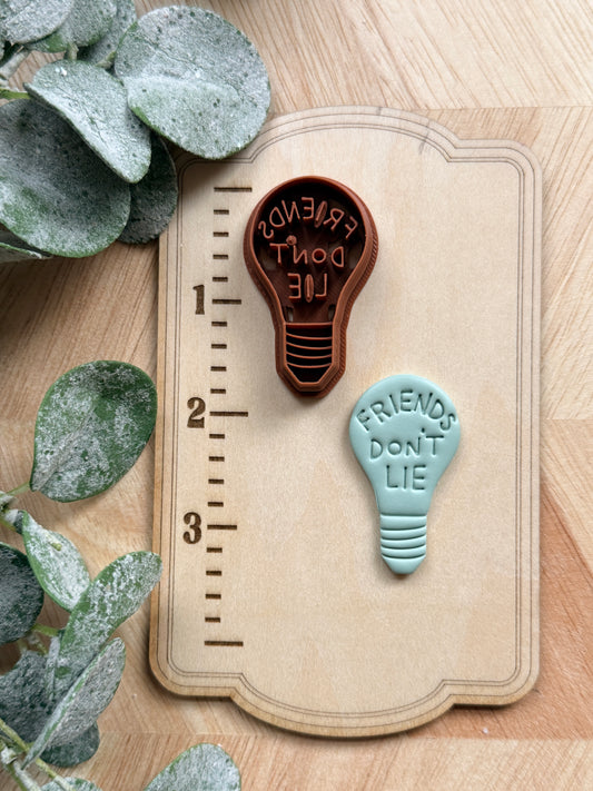 FRIENDS DON'T LIE LIGHTBULB | STRANGER THINGS INSPIRED | POLYMER CLAY CUTTER