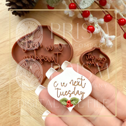 C U NEXT TUESDAY Ornament & Earring STL File | Digital Instant Download | 3D Printing STL File | Polymer Clay Tool | Polymer Clay Cutter STL File