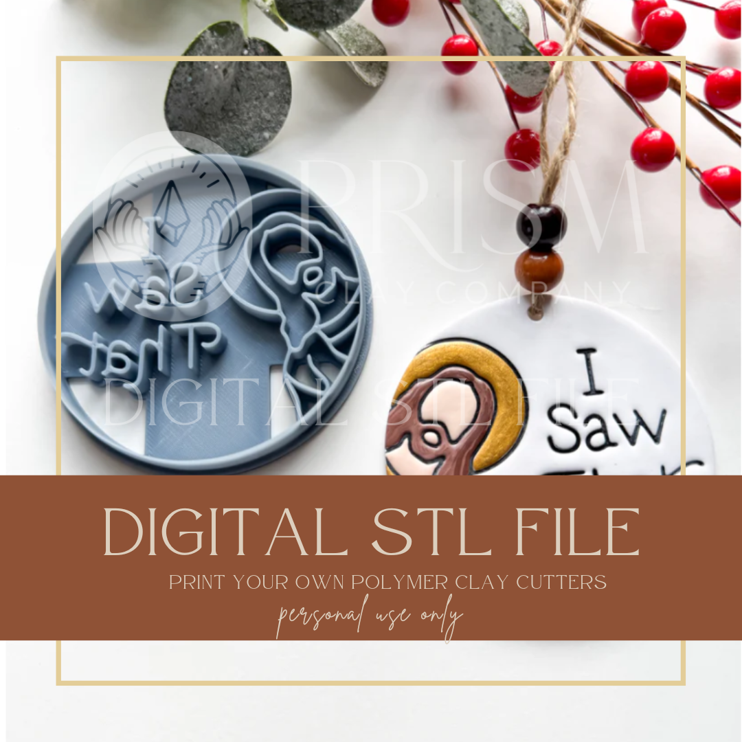 I SAW THAT Ornament STL File | Digital Instant Download | 3D Printing STL File | Polymer Clay Tool | Polymer Clay Cutter STL File